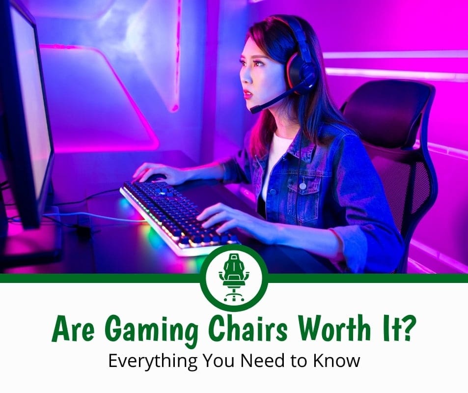 Are Gaming Chairs Worth It